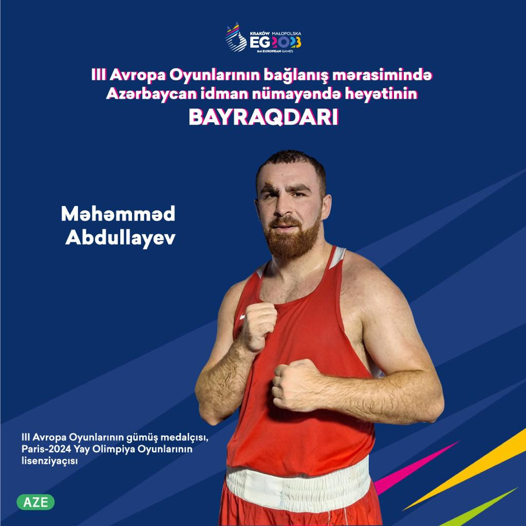 Avropa Oyunlarının bağlanış mərasimində Azərbaycan yığmasının bayraqdarı bəlli olub