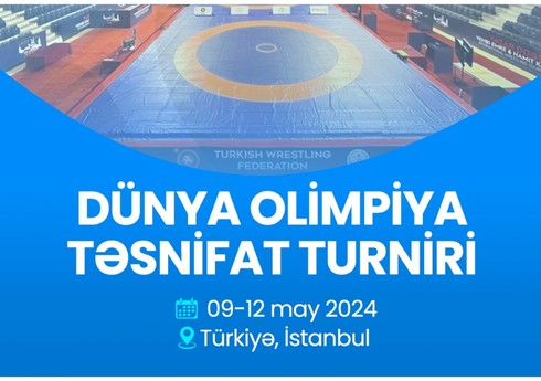 Azərbaycanı Dünya Olimpiya Təsnifat turnirində 9 güləşçi təmsil edəcək