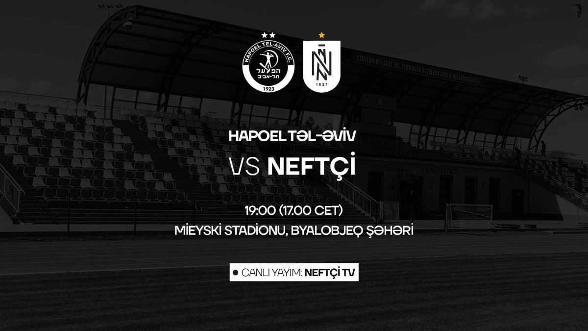 “Neftçi” - “Hapoel Təl-Əviv” bu kanalda