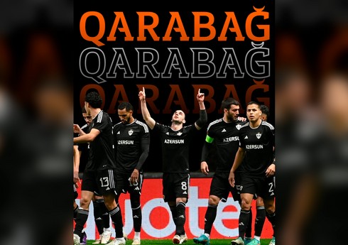 UEFA Avropa Liqasından “Qarabağ”ın uğurları ilə bağlı paylaşım